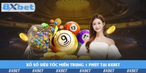 xo-so-sieu-toc-mien-trung-1-phut-tai-8xbet